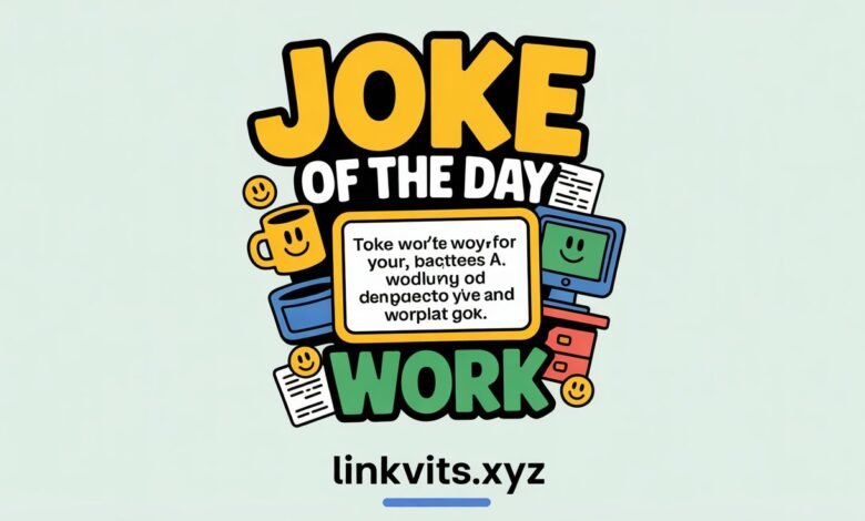 Joke of the Day for Work