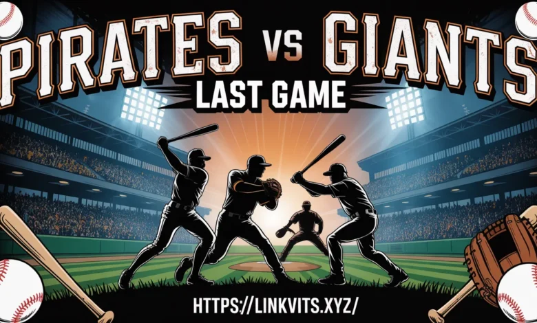 Pirates vs Giants Last Game
